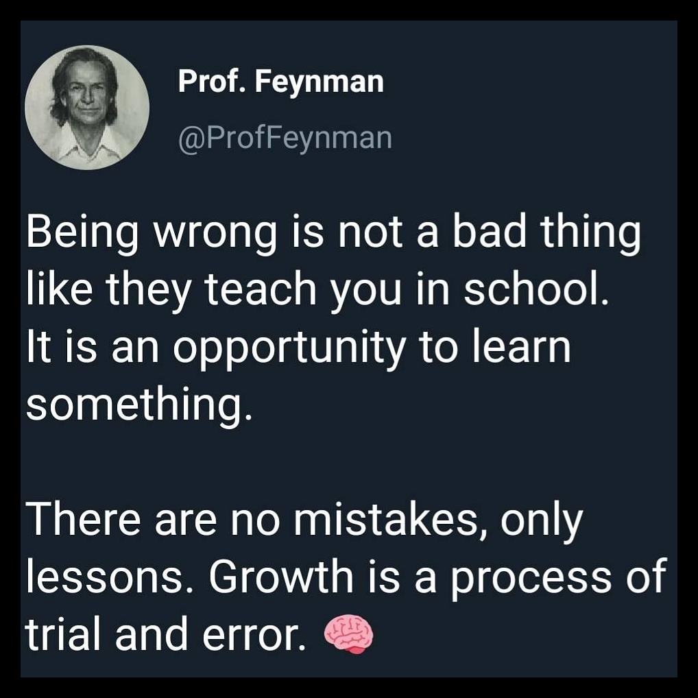 Being Wrong is Not a Bad Thing!